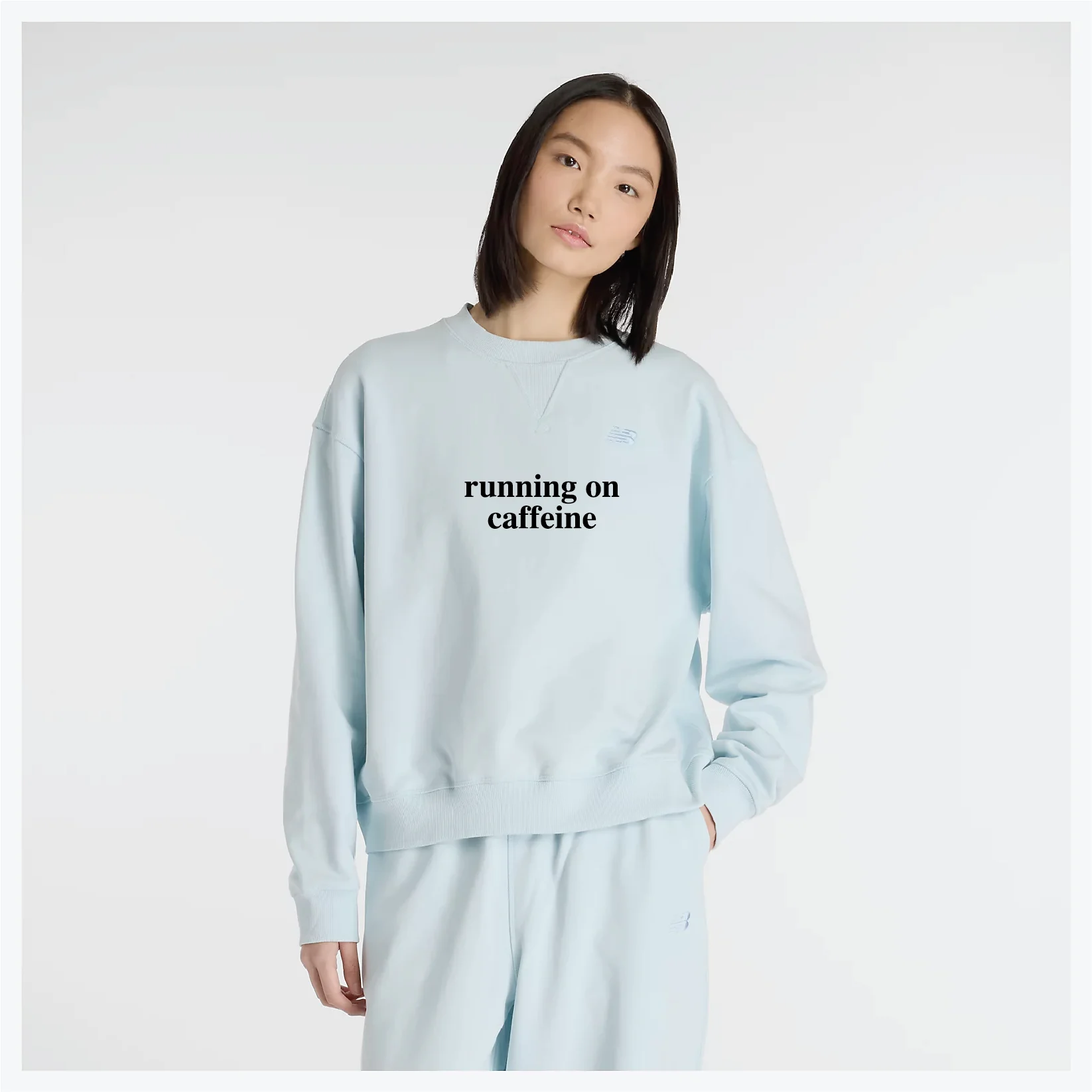 W New Balance French Terry Crew Running on Caffeine